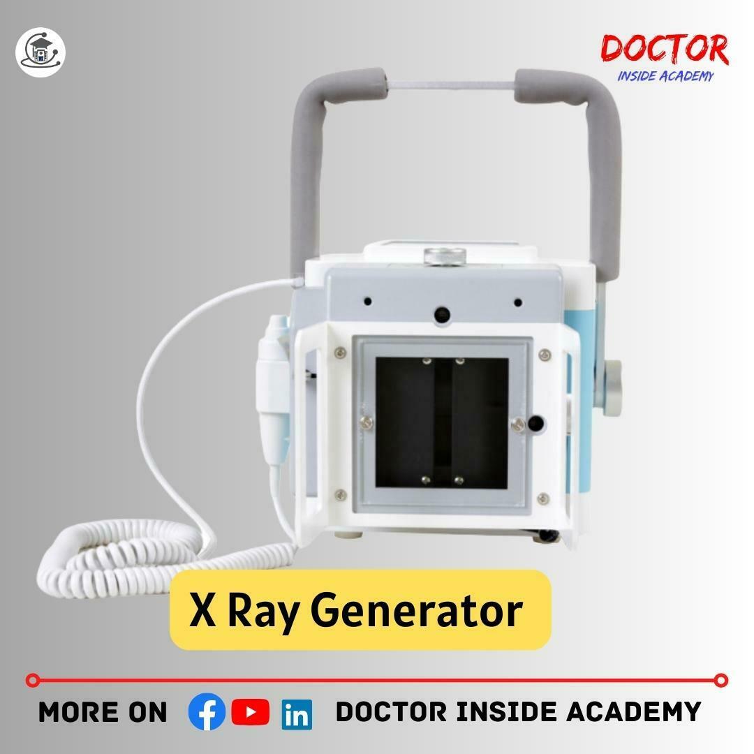 X Ray Generator In Detail X Ray Course Chapter Doctor Inside Academy