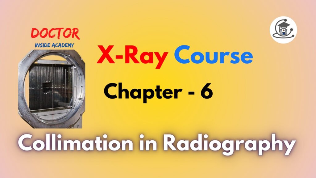 x ray course - collimation in x radiography