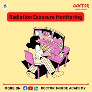 Radiation Exposure Monitoring