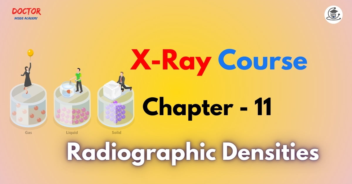 Radiographic Densities Doctor Inside Academy